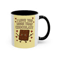 I Love You More Than Chocolate Accent Coffee Mug — Cute Valentine’s Day Gift