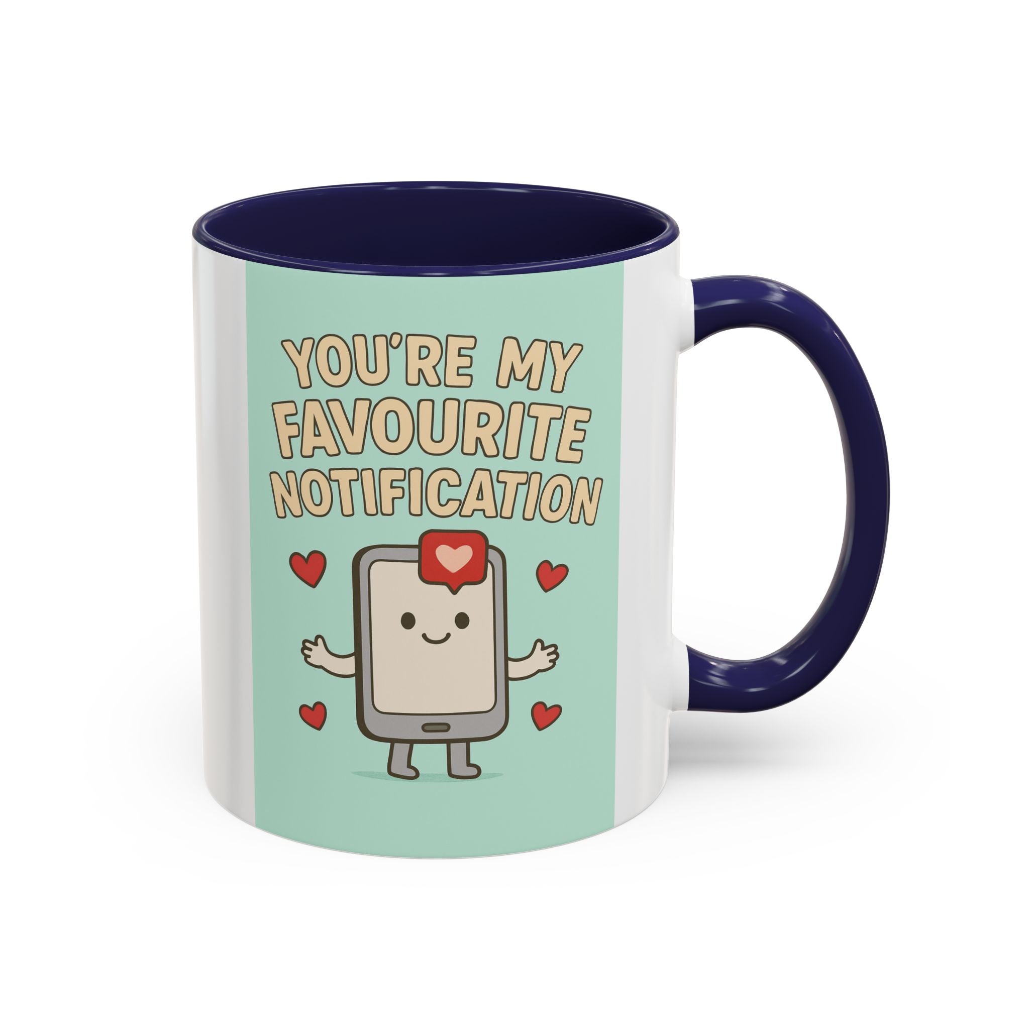 You’re My Favourite Notification Coffee Mug — Cute Phone Love Accent Mug