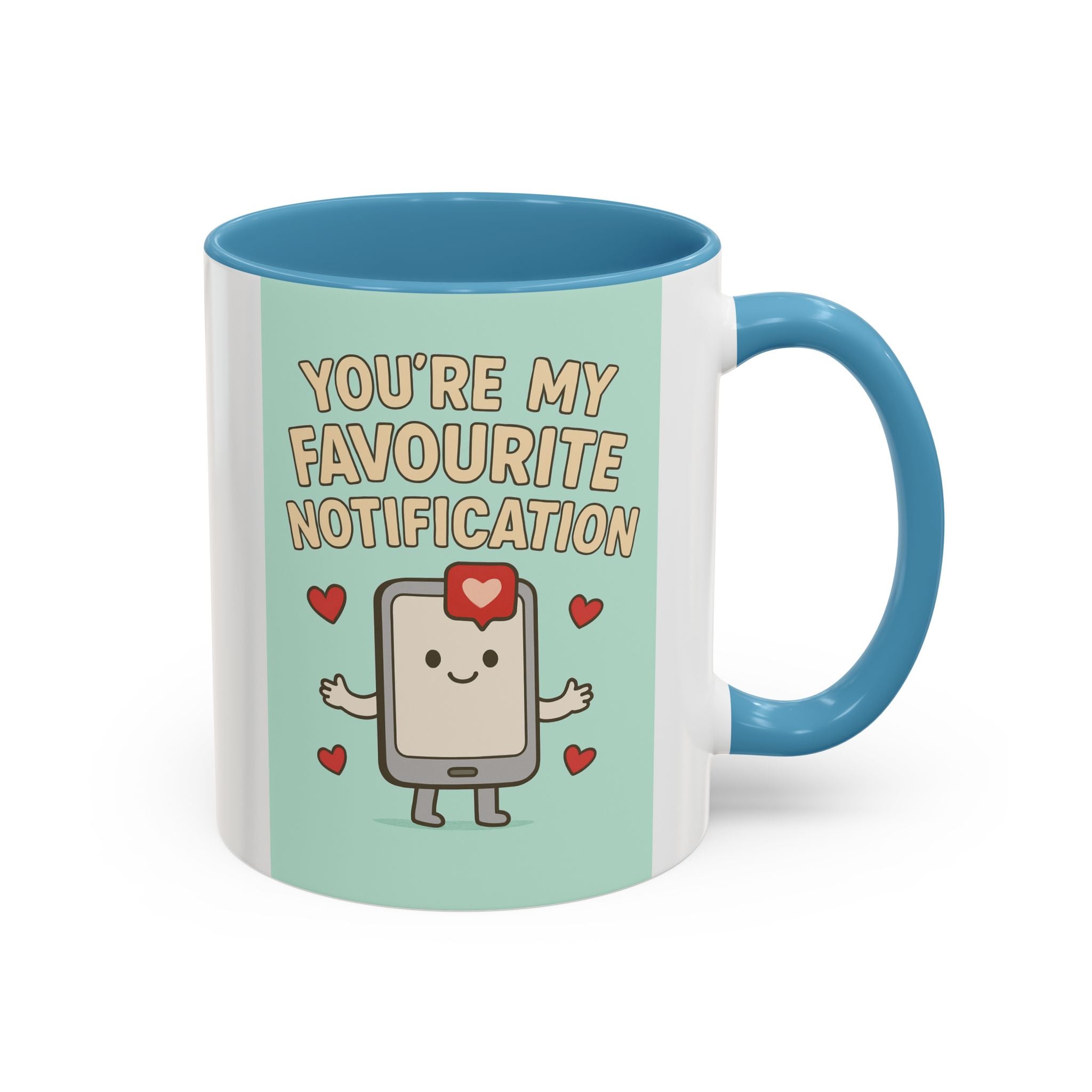 You’re My Favourite Notification Coffee Mug — Cute Phone Love Accent Mug