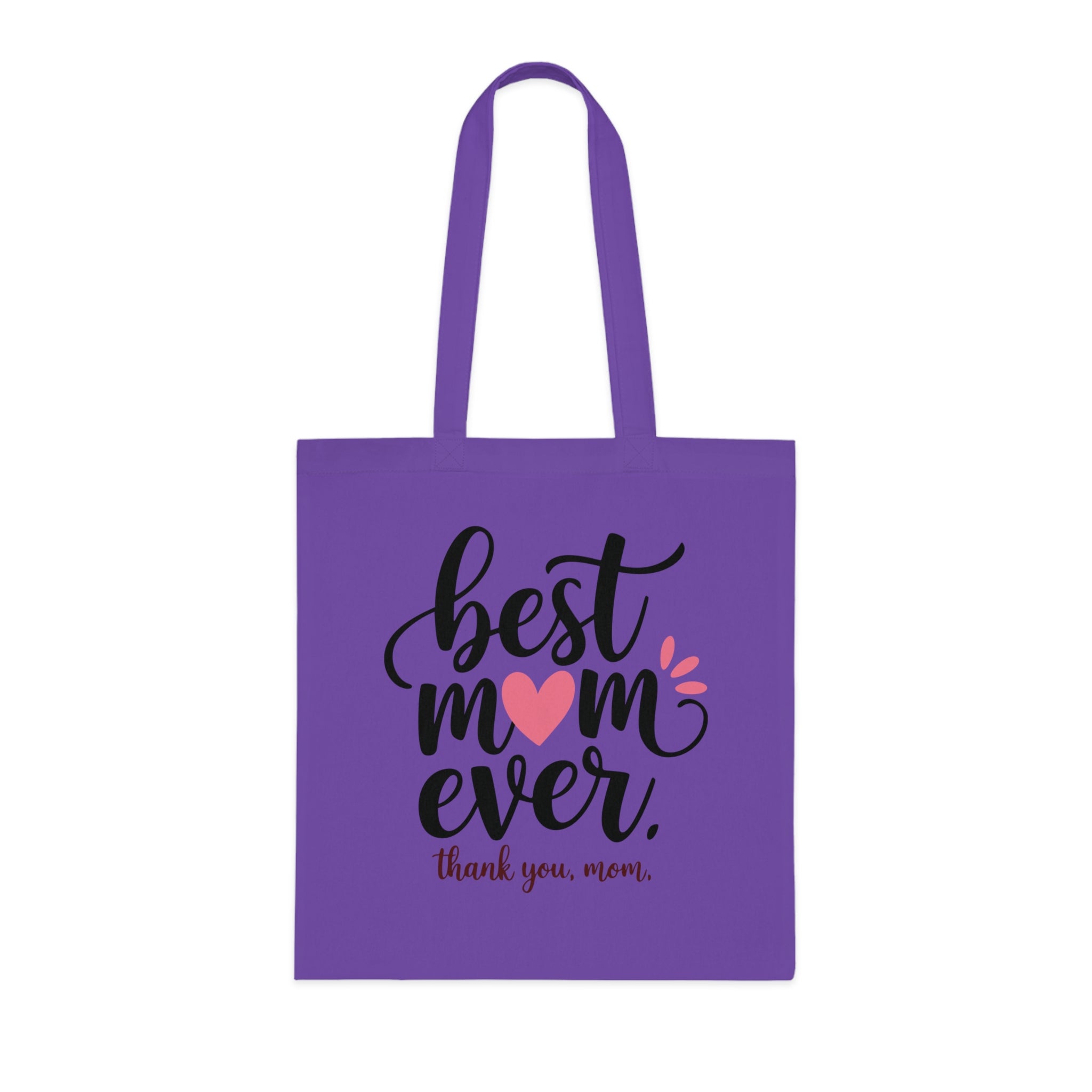 Best Mom Ever Cotton Tote — Mother's Day Thank You Gift Tote Bag