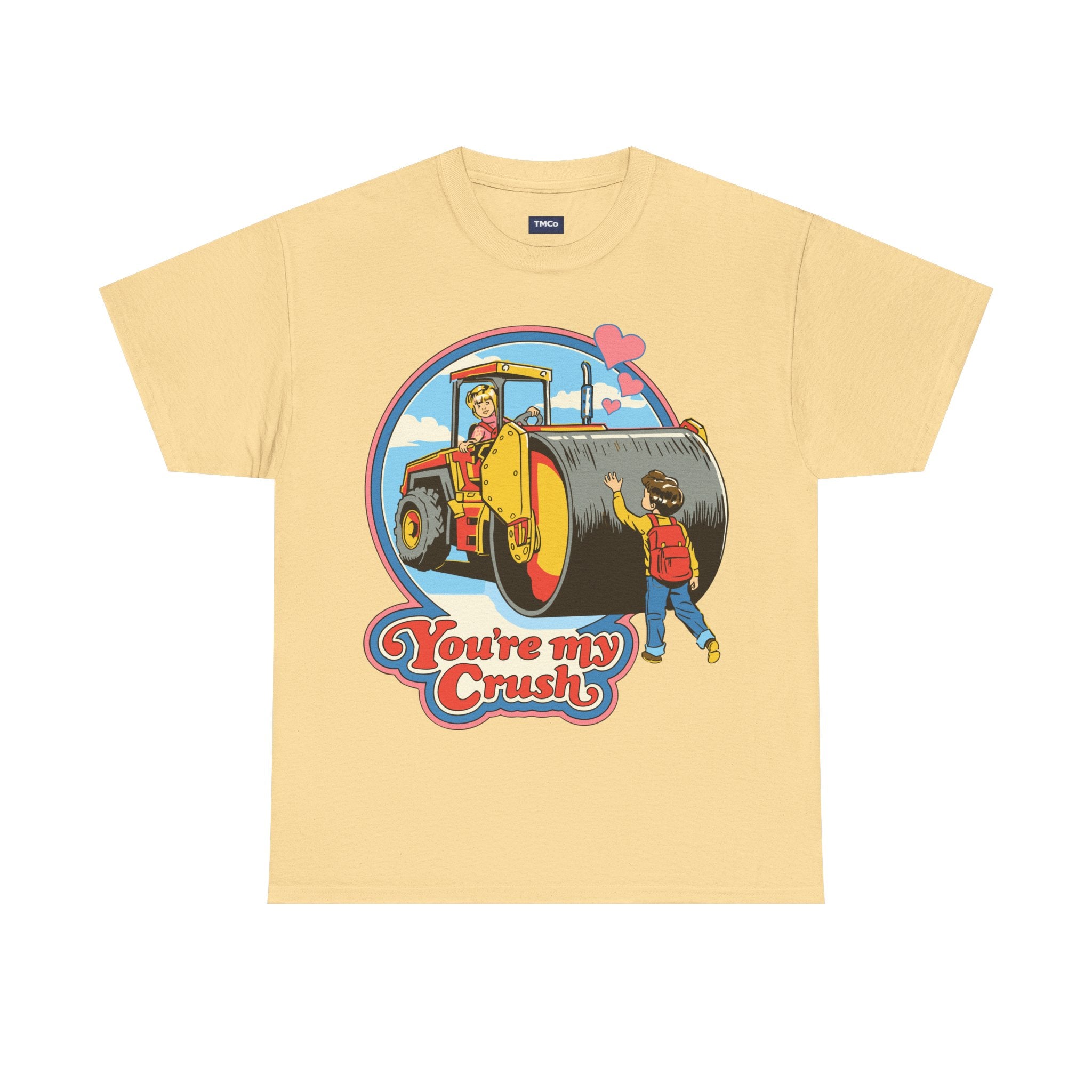 T-Shirt — "You’re My Crush" Cute Vintage Steamroller Valentine Tee