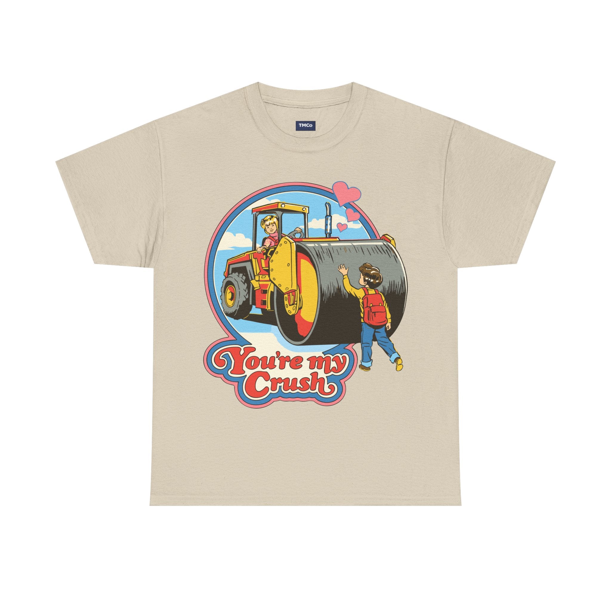 T-Shirt — "You’re My Crush" Cute Vintage Steamroller Valentine Tee